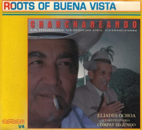Chanchaneando | Eliades Ochoa & Compay Segundo